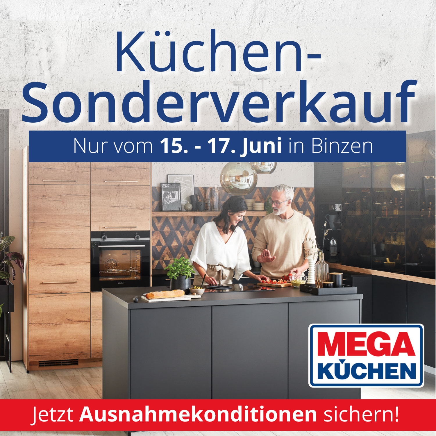 Großer Küchen-Sonderverkauf vom 15. - 17. Juni bei Mega Küchen in Binzen!