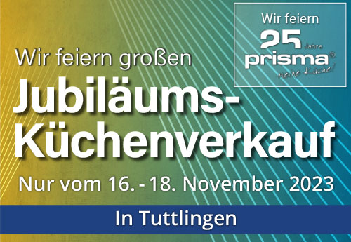 Großer Jubiläums-Küchenverkauf in Tuttlingen am 16.-18. November 2023